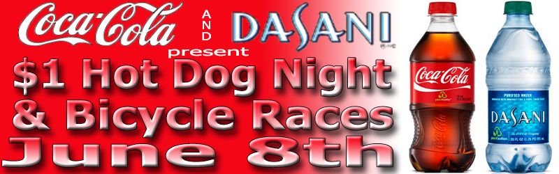 Coca-Cola / Dasani Water / $1 Hot Dogs / Bicycle Races